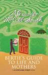 Bertie's Guide to Life and Mothers